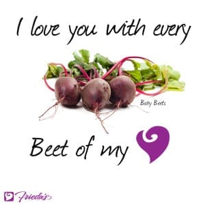 Frieda's Veggie Valentine: I love you with every beet of my heart
